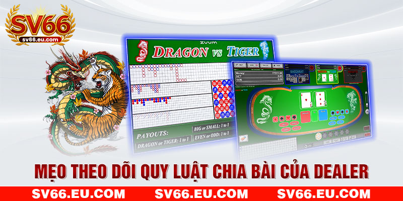 Mẹo theo dõi quy luật chia bài của Dealer Mẹo theo dõi quy luật chia bài của Dealer