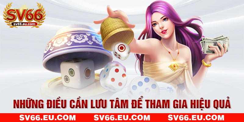 Những điều cần lưu tâm để tham gia hiệu quả Những điều cần lưu tâm để tham gia hiệu quả